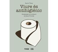 Viure és antihigiènic: Aforismes il·lustrats de Joan Fuster: 19 (Patracol il·lustrat)