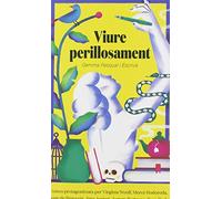 Viure perillosament (NARRATIVA)