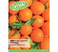 AQA GCSE Spanish Foundation (Viva! AQA GCSE Spanish)