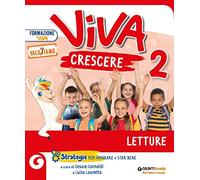 Viva crescere. Con Letture, Grammatica e scrittura, Matematica e Quaderno, Storia geografia scienze e Quaderno, Quaderno delle esperienze per la ... 2ª classe elementare. Con e-boo... (Vol. 2)