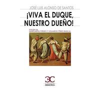 ¡Viva el Duque, nuestro dueño!: 054 (CASTALIA DIDACTICA. C/D.)