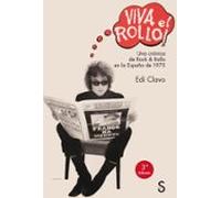 Viva el Rollo!: Una crónica de Rock & Rollo en la España de 1975 (Sílex Música)