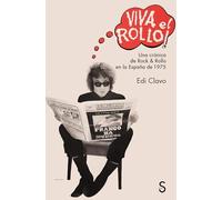 Viva el Rollo!: Una crónica de Rock & Rollo en la España de 1975 (Sílex Música)