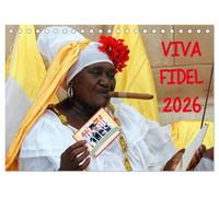 VIVA FIDEL 2026 (Tischkalender 2026 DIN A5 quer), CALVENDO Monatskalender: Darstellung von Kubas Revolutionsführer Fidel Castro im Alltag