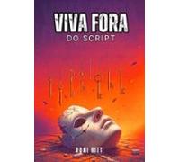 Viva Fora Do Script (ebook)
