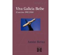 Viva Galicia Beibe: Cancions 1982-2016