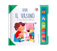 Viva il vasino... e via il pannolino! Ediz. a colori (Divento grande)