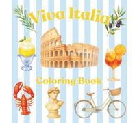 Viva Italia: A Creative Journey Through Italian Culture, Art & Food (Passport Through Coloring)