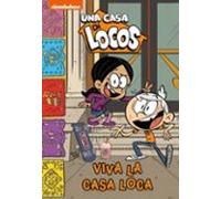 Una casa de locos. Cómic 8 - Viva la casa loca (Nickelodeon)