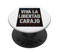 Viva la Libertad carajo - Javier Milei La Libertad avanza PopSockets PopGrip Adhesivo