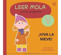 ¡Viva la nieve!: 12 (Colección Leer Mola)