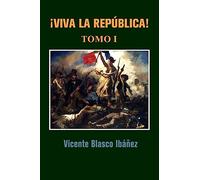 ¡Viva la república!: Volume 1