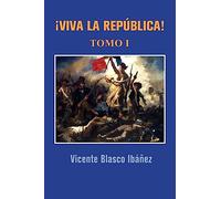 ¡Viva la república!: Volume 2