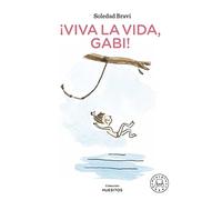 ¡Viva la vida, Gabi! (HUESITOS)