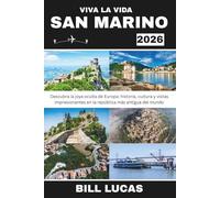 VIVA LA VIDA SAN MARINO 2026: Descubra la joya oculta de Europa: historia, cultura y vistas impresionantes en la república más antigua del mundo