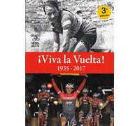 ¡Viva la Vuelta!: 1935-2017 (Leyenda)