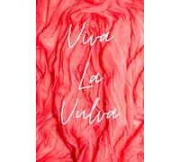 Viva La Vulva