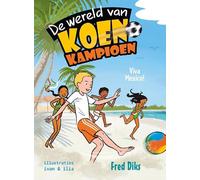 Viva Mexico! (De wereld van Koen Kampioen, 3)