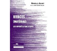 Vivaces (matériau): Les enfants d'une utopie
