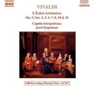 VIVALDI CAPELLA ISTROPOLITANA JOZEF KOPELMAN - L'ESTRO ARMONICO OP.3 , NOS 1,2,4,7,8,10 & 11