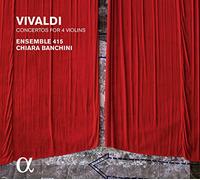 Banchini, Chiara Ensemble 415 - Vivaldi: Conciertos Para Cuatro Violines, Op. 3 [Alpha C.]