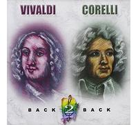 Vivaldi & Corelli - Back 2 Back