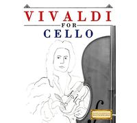 Vivaldi for Cello: 10 Easy Themes for Cello Beginner Book