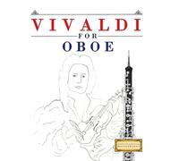 Vivaldi for Oboe: 10 Easy Themes for Oboe Beginner Book