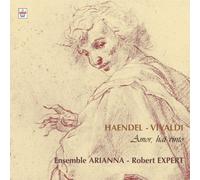 Vivaldi/Handel - Cantata Rv684/Concerto Grosso Op. 6 No. 7 (Expert, Arianna) by Vivaldi/Handel