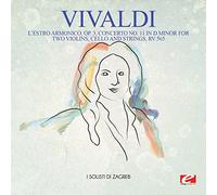 Vivaldi: L'Estro Armonico, Op. 3, Concerto No. 11 in D Minor for twoviolins, cello and strings, RV 565