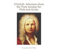 VIVALDI: Selections from the Flute Sonatas for Flute and Guitar (Baroque Composers’ Masterworks for Flute and Guitar)