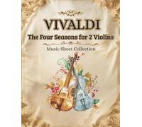 Vivaldi - The Four Seasons for 2 Violins | Music Sheet Collection
