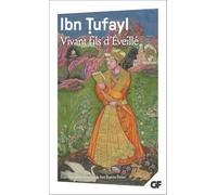 Vivant fils d'éveillé (Hayy Ibn Yaqzan): ou Les secrets de la sagesse orientale