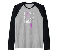 Vive ama Baila Tienes Que Bailar la Vida. Baile de la pasión Camiseta Manga Raglan