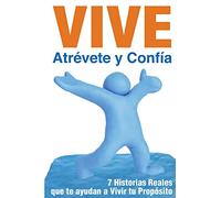 Vive, atrévete y confía