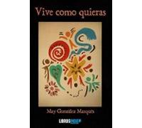 vive como quieras