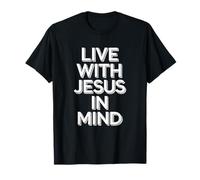 Vive con Jesús en Mente fe Cristiana Creyente devocional Camiseta