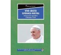 Vive Cristo Esperanza Nuestra