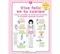 Vive feliz en tu cuerpo (Salud y bienestar)