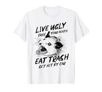 Vive Feo Falso tu Death Eat Trash Get Atropellado por Coche Camiseta