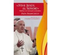 ¡vive Jesus El Señor!