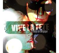 Vive La Fete - Produit De Belgique