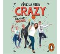 Vive La Vida Crazy Con The Crazy Haacks (the Crazy Haacks) (audiolibro