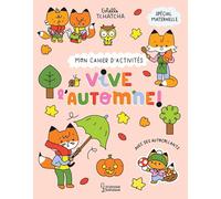 Vive l'automne !: Mon cahier d'activités, avec des autocollants