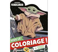 Vive le coloriage ! Star Wars Le Mandalorien: + stickers offerts