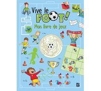 Vive le foot !: Mon livre de jeux