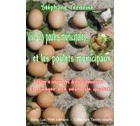Vive Les Poules Municipales... Et Les Poulets Municipaux (ebook)
