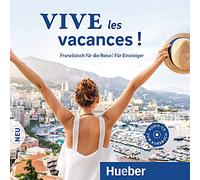 ¡Vive las vacaciones! Nuevo - CD de audio: Francés para el viaje - Para principiantes - Hueber