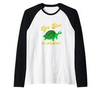 Vive Lleno Muerte Cuando Divertido Tortuga Lenta Camiseta Manga Raglan