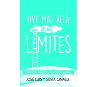 Vive más allá de tus límites